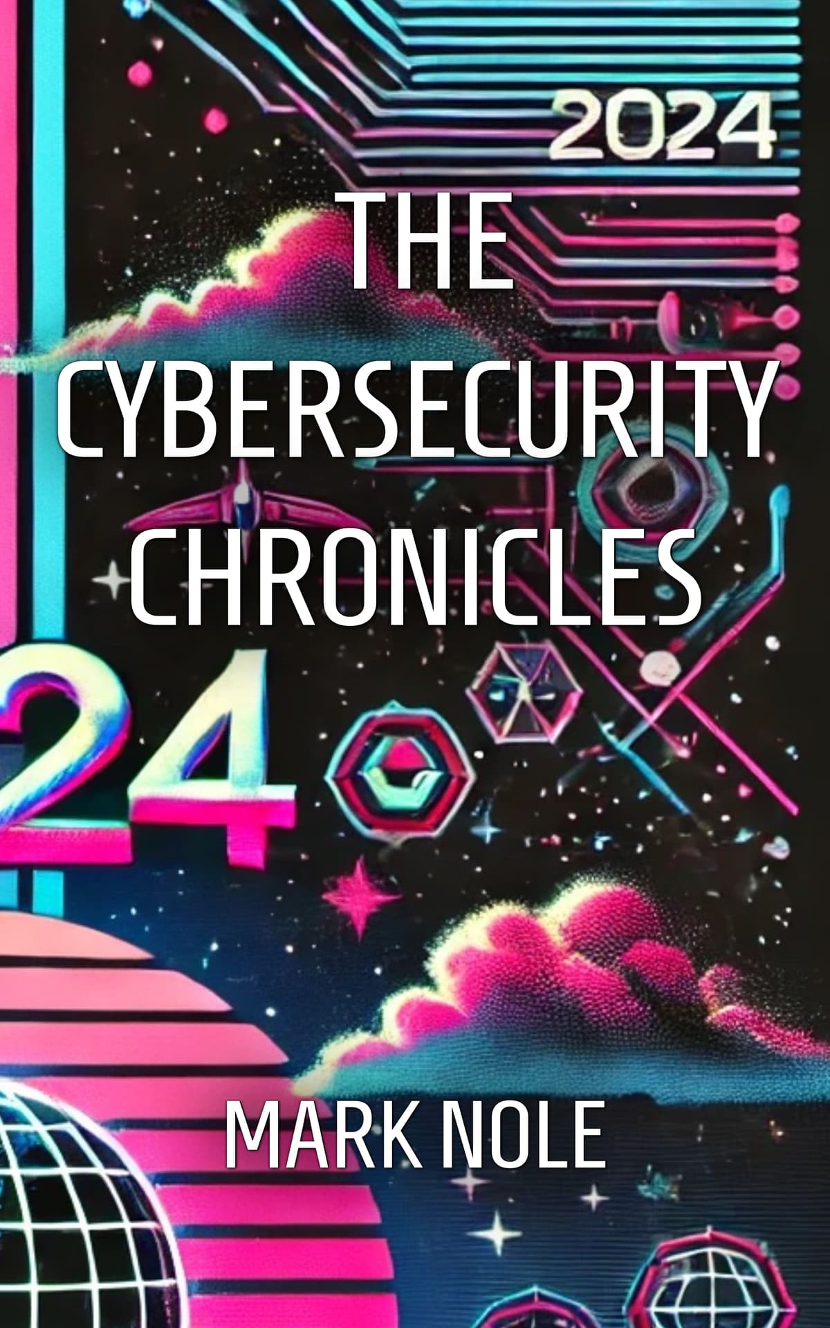Mark Nole Book Cover for Cybersecurity book